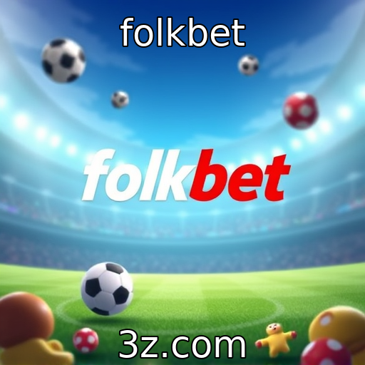 folkbet | A evolução dos jogos online em diversos mercados